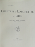 
															Lunettes et lorgnettes de jadis
														