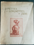 
															Lunettes et lorgnettes de jadis
														